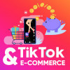 Pourquoi TikTok regorge d’opportunités pour votre e-commerce ?
