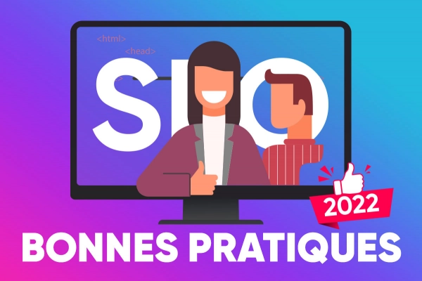 5 bonnes pratiques SEO pour un site au top en 2022