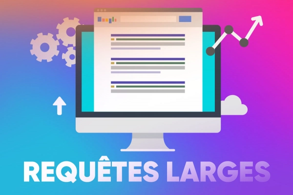 Fin des modificateurs de requêtes larges sur Google Ads : ce que cela implique pour vos campagnes