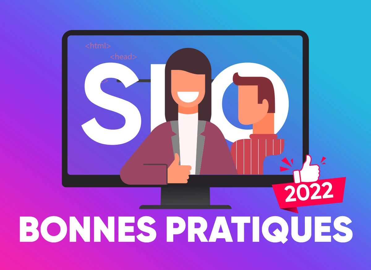 5 bonnes pratiques SEO pour un site au top en 2022