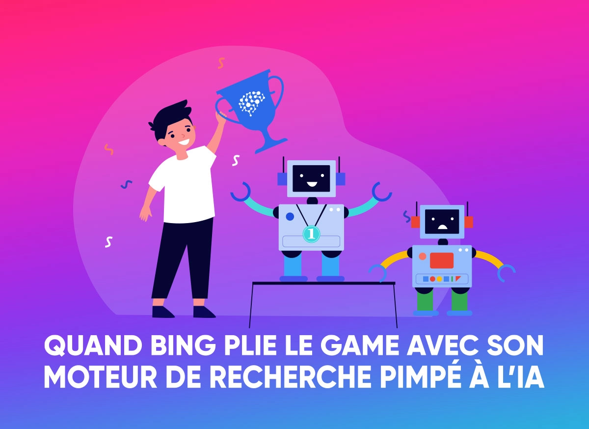 Quand Bing plie le game avec son moteur de recherche pimpée à l’IA
