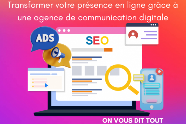 Comment une agence web peut transformer votre présence en ligne ?