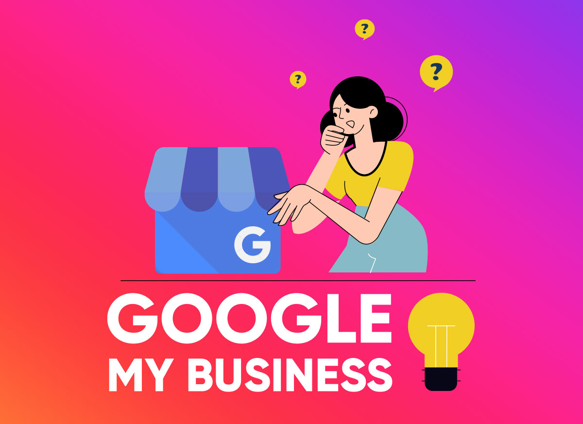Google My Business c’est quoi ? Et pourquoi vous en avez besoin ?