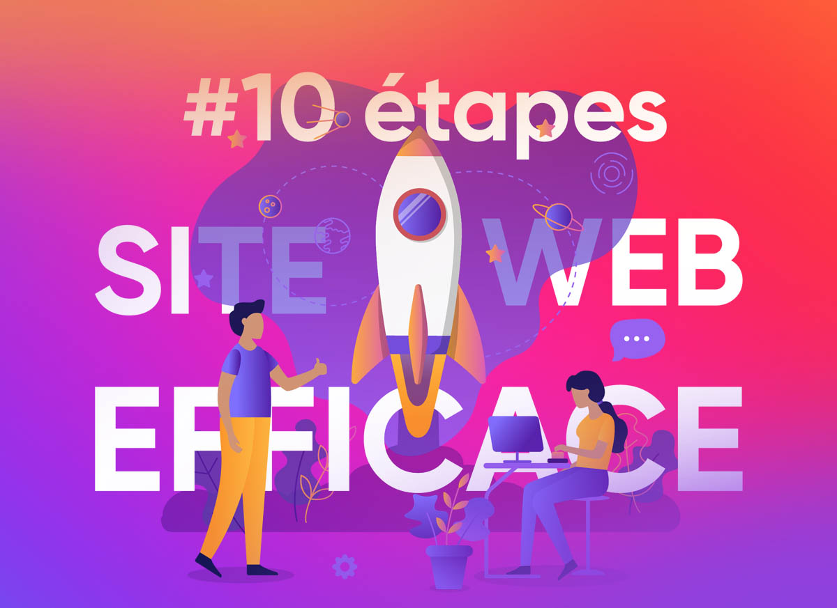 Agence Web, Créez un site internet efficace en 10 étapes