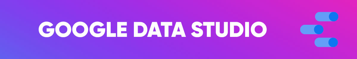  Google Data Studio : pour des reportings efficaces